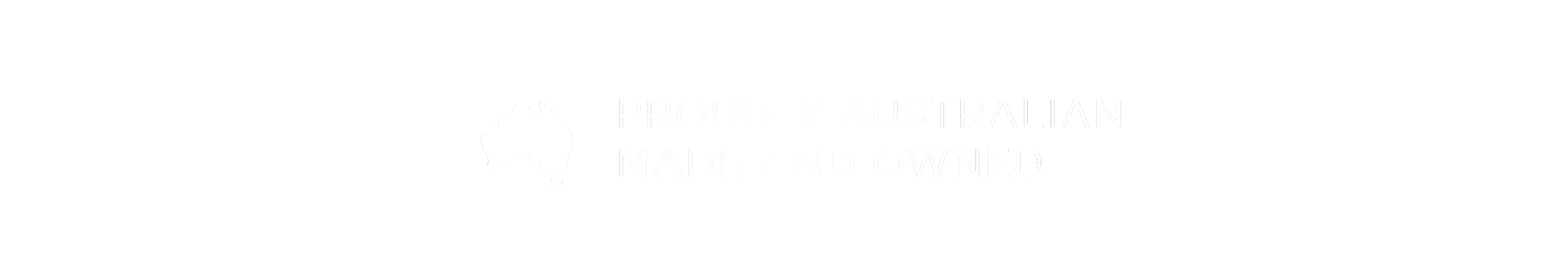 Proudly Australian Made and Owned